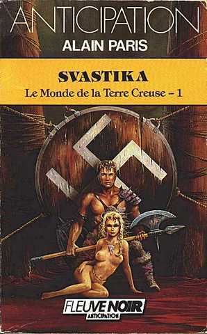 Le monde de la terre creuse 01, 2, 3, 4, 5, 6, 7, 8, 9 & 10 - Svastika ; Seigneur des runes ; Sur l'paule du grand dragon ; Les hrtiques du vril ; Le dirigeable 
