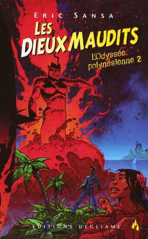 L'odyss�e polynesienne 2 - Les dieux maudits