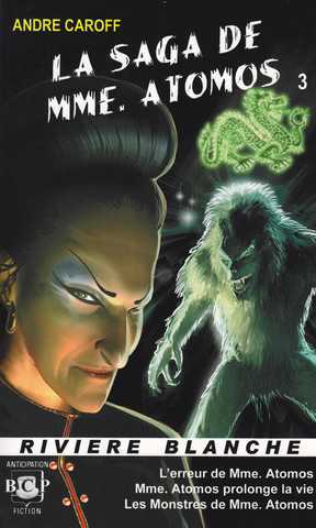  La Saga de Mme. Atomos - tome 3 
