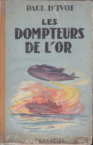 Les dompteurs de l'or