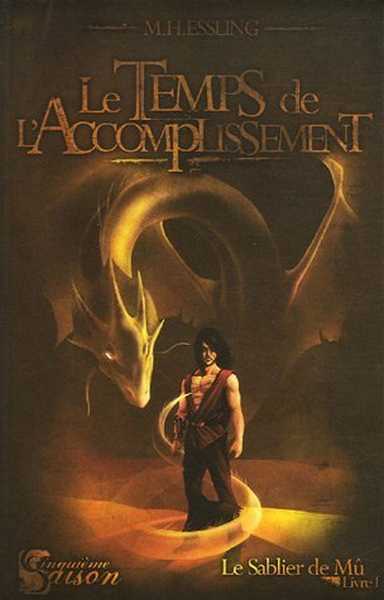 Le sablier de M� 1 - Le temps de l'accomplissement