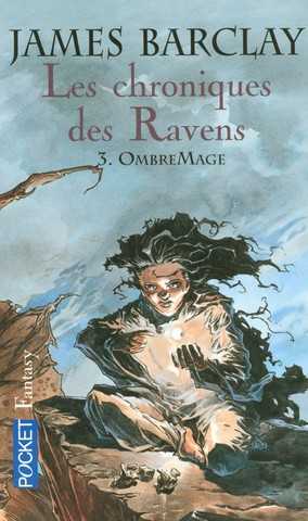 Les Chroniques des Ravens 3 - OmbreMage