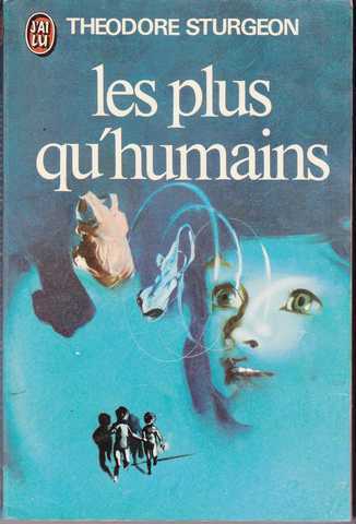 les plus qu'humains