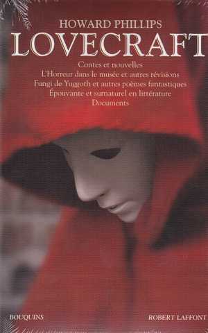 Lovecraft tome 2 - Contes et nouvelles - L'horreur dans le mus�e et autres r�visions - Fungi de Yuggoth et autres po�mes fantastiques - Epouvante et surnaturel en litt�rature - Documents