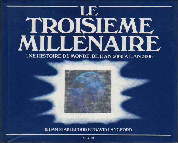 Le troisime millnaire, une histoire du monde, de l'an 2000  l'an 3000