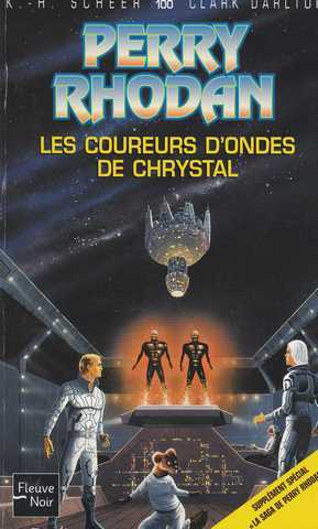 Perry Rhodan 100 - Les coureurs d'onde de Chrystal