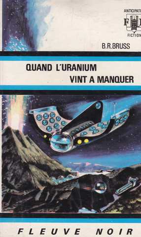 Quand l'uranium vint  manquer