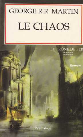 Le trone de fer 10 - Le chaos