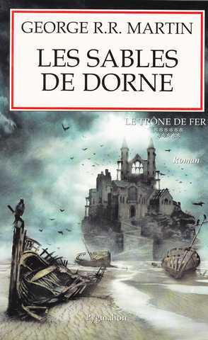 Le trone de fer 11 - Les sables de dorne