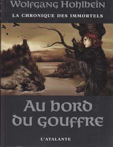 Chroniques des immortels 01 - Au bord du gouffre