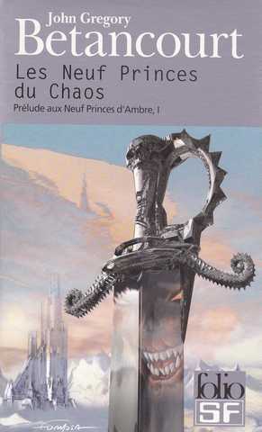 prelude aux neuf princes d'ambre 1 - Les neuf princes du chaos