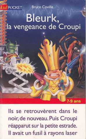 Bleurk, la vengeance de Croupi