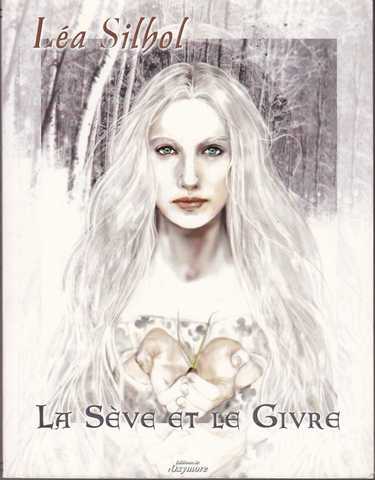 La s�ve et le givre