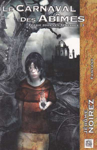 F�erie pour les t�n�bres 3 - Le carnaval des ab�mes
