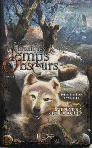 Chroniques des temps obscurs 1 - Frre de loup