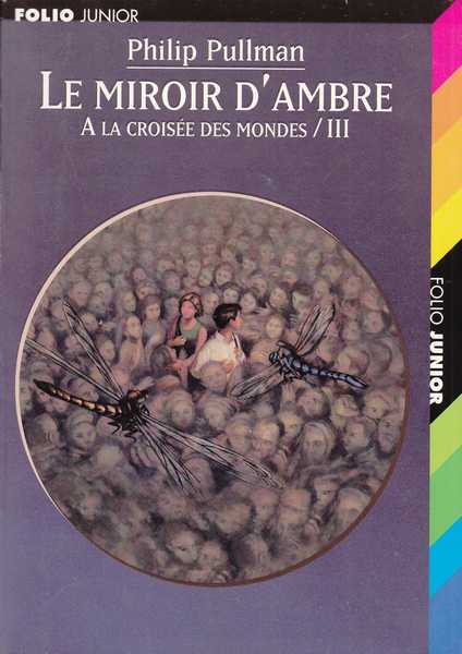 A la croise des mondes 3 - Le miroir d'ambre