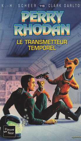 Perry Rhodan 119 - le Transmetteur Temporel
