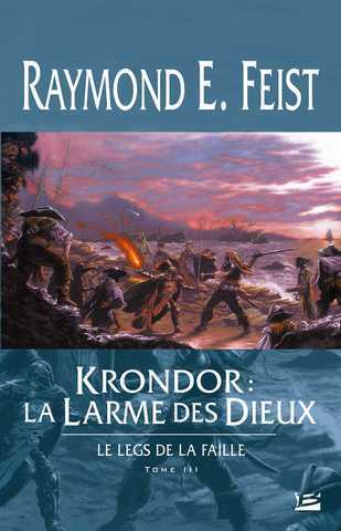 Le legs de la faille 3 - krondor : La larme des dieux