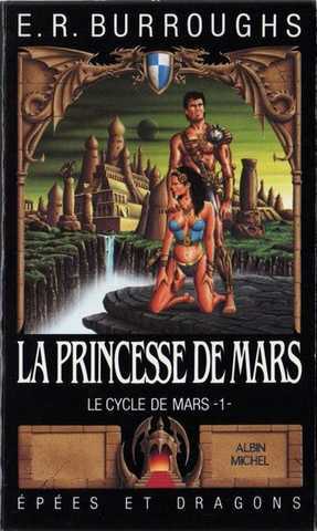 Le cycle de mars 1 - La princesse de mars