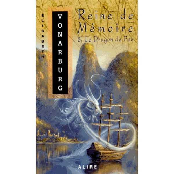 Reine de m�moire 2 - Le dragon de feu