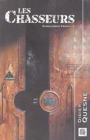 Sanglornis prima 1 - Les chasseurs