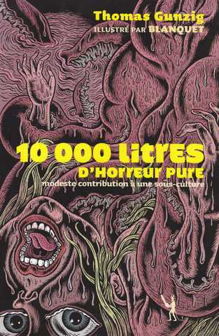 10 000 litres d'horreur pure