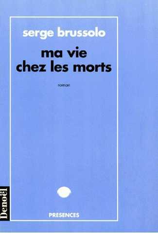 Ma vie chez les morts