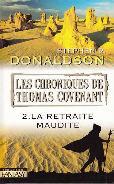 Les chroniques de Thomas Covenant 2 - La retraite maudite