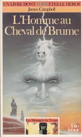 Les messagers du temps 3 - L'homme au cheval de brume