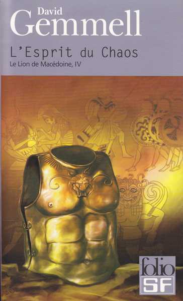 Le cycle du lion de Mac�doine 4 - L'esprit du chaos