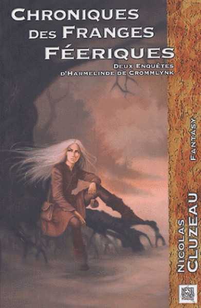 Chroniques des franges feriques