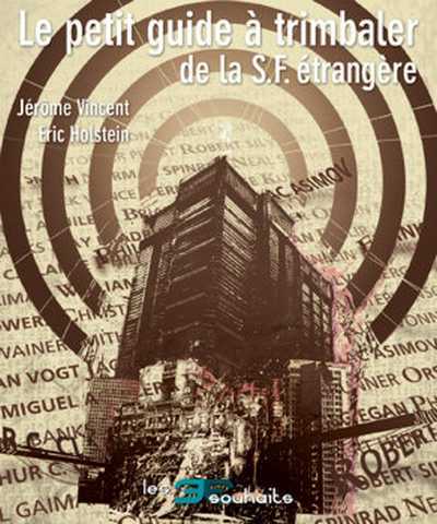 Le petit guide � trimballer de la S.F. Etrang�re