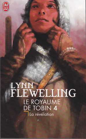 Le royaume de tobin 4 - La r�v�lation