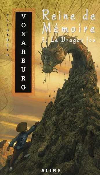 Reine de m�moire 3 - Le dragon fou
