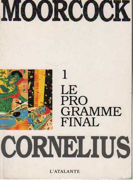 Jerry Cornelius 1 - Le programme final