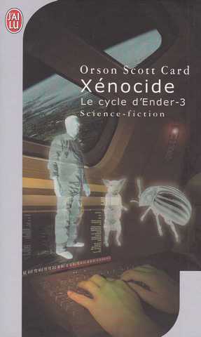 Le cycle d'Ender 3 - Xenocide