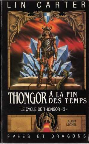 Le cycle de thongor 3 - Thongor � la fin des temps