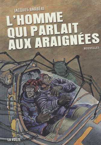 L'homme qui parlait aux araignes