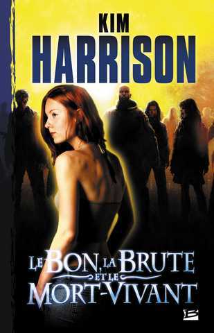 Les aventures de rachel morgan 2 - Le bon, la brute et le mort vivant