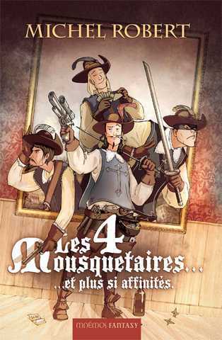 Les quatre mousquetaires ... et plus si affinit�s