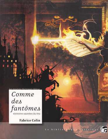 Comme des fantmes histoires sauves du feu