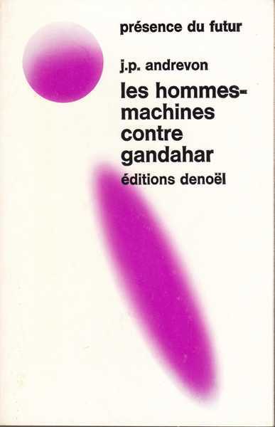 Les hommes-machines contre gandahar 