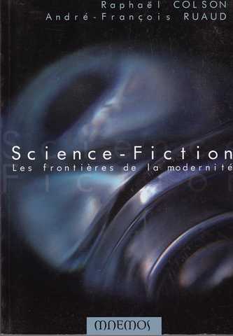 Science-fiction - Les fontires de la modernit