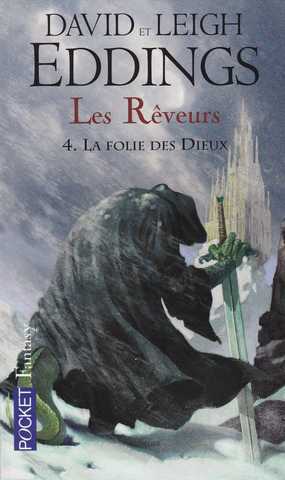 Les r�veurs 4 - La folie des dieux