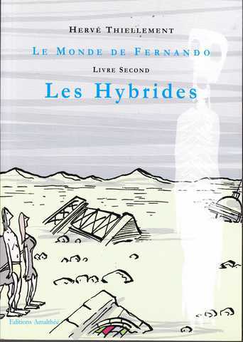 Le monde de fernando 2 - les hybrides