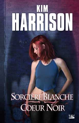 Les aventures de rachel morgan 3 - Sorci�re blanche, coeur noir