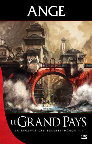 La l�gende des tueuses-d�mon 1 - Le grand pays