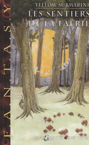 Yellow submarine n�129 - Les sentiers de la fa�rie