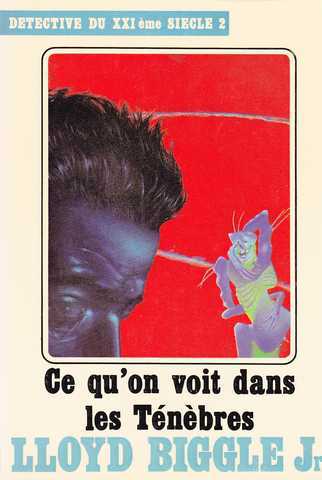 Detective du XXI�me si�cle 2 - Ce qu'on voit dans les t�n�bres