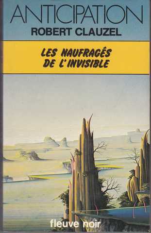 Les naufrag�s de l'invisible